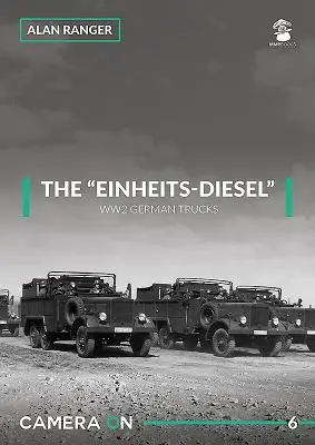 Einheits-Diesel” Niemieckie ciężarówki II wojny światowej” - The Einheits-Diesel