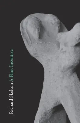 Krzemienna zachęta: Wybrane wiersze i teksty (2015-2020) - A Flint Incentive: Selected Poems & Texts (2015-2020)