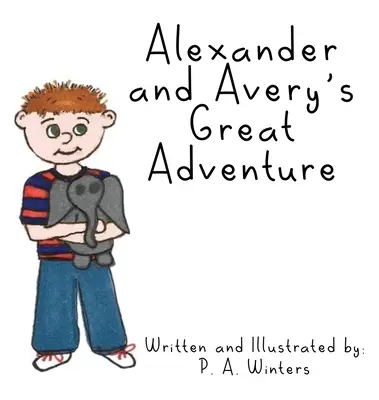 Wielka przygoda Alexandra i Avery'ego - Alexander and Avery's Great Adventure