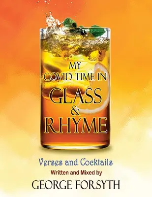 Mój covidowy czas w szkle i rymie - My Covid Time in Glass and Rhyme