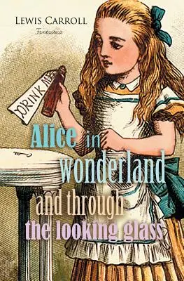 Alicja w Krainie Czarów i Przez Zwierciadło - Alice in Wonderland and Through the Looking Glass