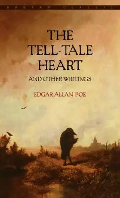 The Tell-Tale Heart i inne pisma - The Tell-Tale Heart and Other Writings