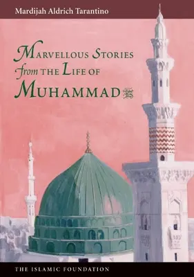 Cudowne historie z życia Mahometa - Marvelous Stories from the Life of Muhammad