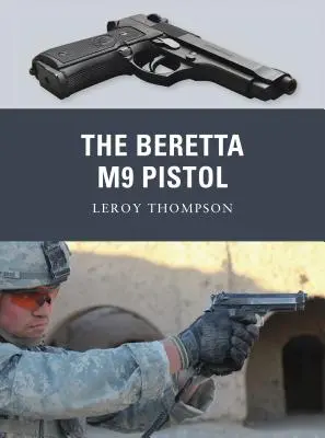 Pistolet Beretta M9 - The Beretta M9 Pistol