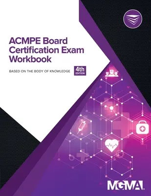 Zeszyt ćwiczeń do egzaminu certyfikacyjnego ACMPE - ACMPE Board Certification Exam Workbook