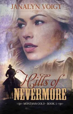 Hills of Nevermore: Inspirujący romans historyczny - Hills of Nevermore: An Inspirational Historical Romance