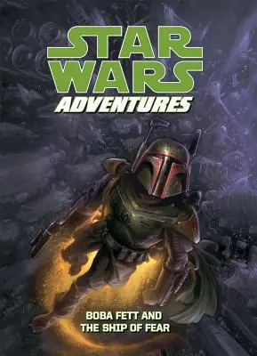 Star Wars Adventures: Boba Fett i Statek Strachu - Star Wars Adventures: Boba Fett and the Ship of Fear