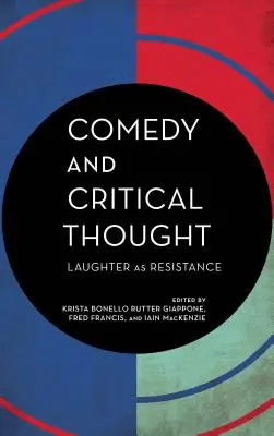 Komedia i myśl krytyczna: Śmiech jako opór - Comedy and Critical Thought: Laughter as Resistance