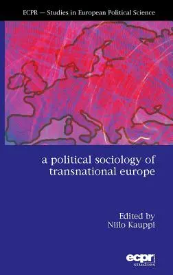 Socjologia polityczna ponadnarodowej Europy - A Political Sociology of Transnational Europe