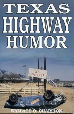 Teksański humor na autostradzie - Texas Highway Humor