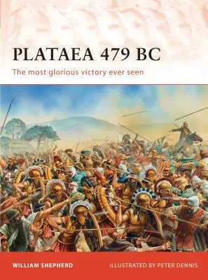 Plataea 479 p.n.e.: Najbardziej chwalebne zwycięstwo, jakie kiedykolwiek widziano - Plataea 479 BC: The Most Glorious Victory Ever Seen