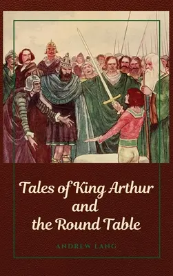 Opowieści o królu Arturze i Okrągłym Stole - Tales of King Arthur and the Round Table