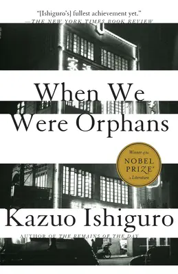 Kiedy byliśmy sierotami - When We Were Orphans