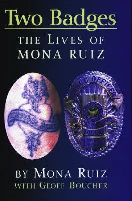 Dwie odznaki: Życie Mony Ruiz - Two Badges: The Lives of Mona Ruiz