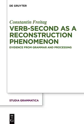 Czasownik-sekunda jako zjawisko rekonstrukcji - Verb-second as a reconstruction phenomenon