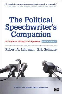 The Political Speechwriter's Companion: Przewodnik dla pisarzy i mówców - The Political Speechwriter′s Companion: A Guide for Writers and Speakers