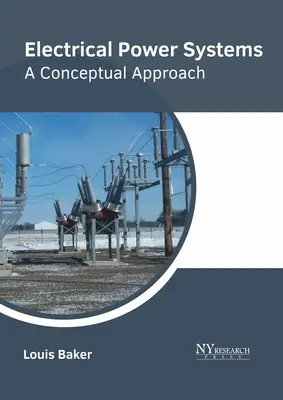 Systemy zasilania elektrycznego: Podejście koncepcyjne - Electrical Power Systems: A Conceptual Approach