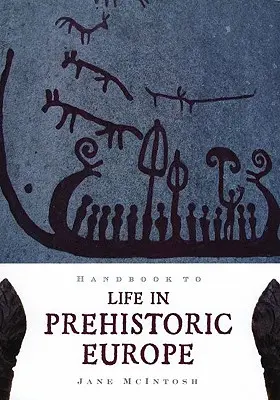 Podręcznik życia w prehistorycznej Europie - Handbook to Life in Prehistoric Europe
