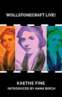 Wollstonecraft na żywo! I historia posągu - Wollstonecraft Live!: And the Story of the Statue