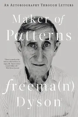 Maker of Patterns: Autobiografia poprzez listy - Maker of Patterns: An Autobiography Through Letters