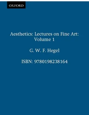 Estetyka: Wykłady o sztuce tom I - Aesthetics: Lectures on Fine Art Volume I