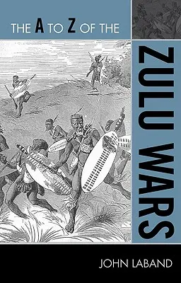 Wojny zuluskie od A do Z - The A to Z of the Zulu Wars