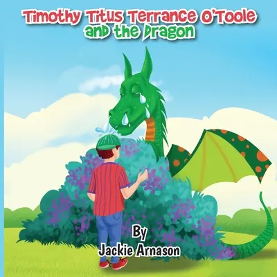 Timothy Titus Terrance O'Toole i smok - Timothy Titus Terrance O'Toole and the Dragon