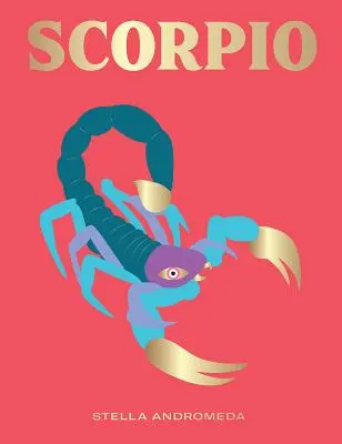 Skorpion: Wykorzystaj moc zodiaku (astrologia, znak gwiazdy) - Scorpio: Harness the Power of the Zodiac (Astrology, Star Sign)