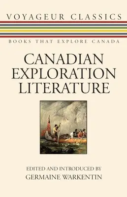 Kanadyjska literatura poszukiwawcza: Antologia - Canadian Exploration Literature: An Anthology