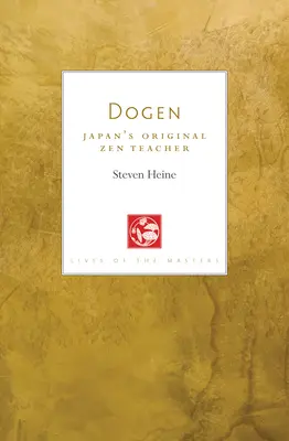 Dogen: Oryginalny japoński nauczyciel zen - Dogen: Japan's Original Zen Teacher