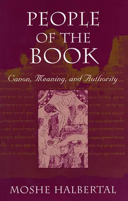 Ludzie Księgi: Kanon, znaczenie i autorytet - People of the Book: Canon, Meaning, and Authority