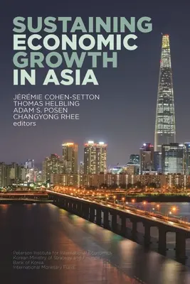 Podtrzymywanie wzrostu gospodarczego w Azji - Sustaining Economic Growth in Asia