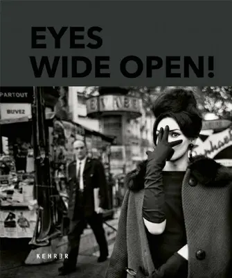 Oczy szeroko otwarte! 100 lat fotografii Leica - Eyes Wide Open! 100 Years of Leica Photography