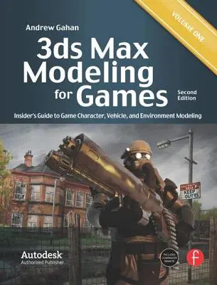 3ds Max Modeling for Games, Volume 1: Przewodnik po modelowaniu postaci, pojazdów i środowiska w grach - 3ds Max Modeling for Games, Volume 1: Insider's Guide to Game Character, Vehicle, and Environment Modeling