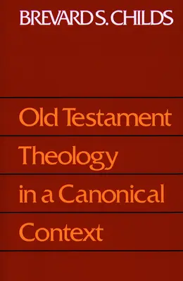 Teologia Starego Testamentu kanoniczna - Old Testament Theology Canonic