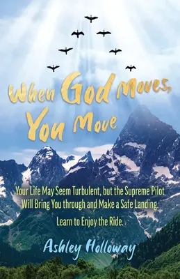 Kiedy Bóg się porusza, ty się poruszasz - When God Moves, You Move