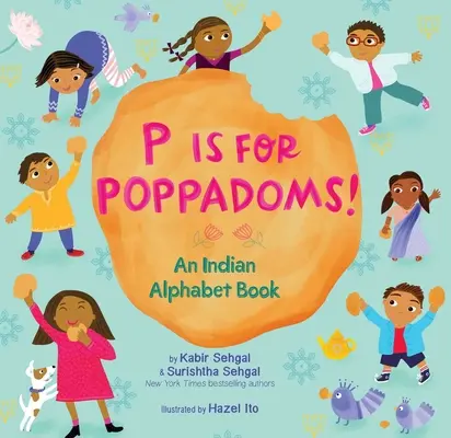 P jak Poppadoms! Indyjski alfabet - P Is for Poppadoms!: An Indian Alphabet Book