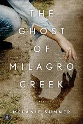 Duch Milagro Creek - The Ghost of Milagro Creek