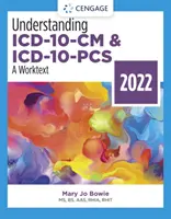 Zrozumieć ICD-10-CM i ICD-10-PCS: A Worktext, 2022 Edition - A Worktext - 2022 - Understanding ICD-10-CM and ICD-10-PCS: A Worktext, 2022 Edition - A Worktext - 2022