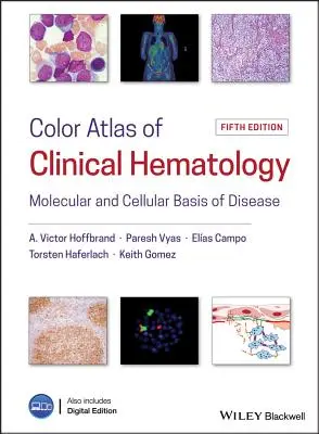 Kolorowy atlas hematologii klinicznej: Molekularne i komórkowe podstawy chorób - Color Atlas of Clinical Hematology: Molecular and Cellular Basis of Disease