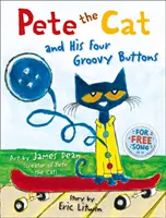 Kot Pete i jego cztery odlotowe przyciski - Pete the Cat and his Four Groovy Buttons