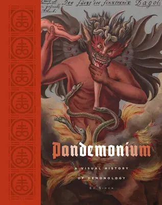 Pandemonium: Wizualna historia demonologii - Pandemonium: A Visual History of Demonology