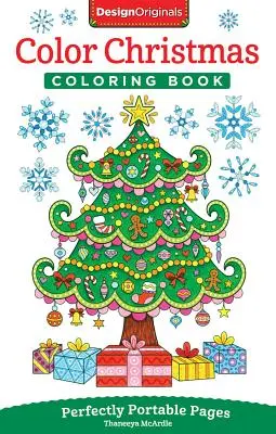 Kolorowanka świąteczna: Idealnie przenośne strony - Color Christmas Coloring Book: Perfectly Portable Pages