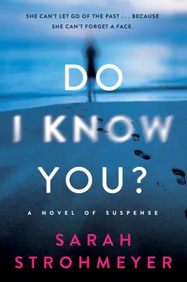 Czy ja cię znam? Powieść sensacyjna - Do I Know You?: A Novel of Suspense