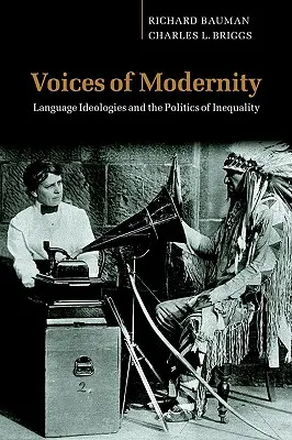 Głosy nowoczesności: Ideologie językowe i polityka nierówności - Voices of Modernity: Language Ideologies and the Politics of Inequality