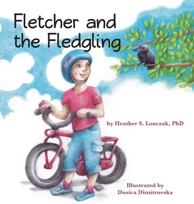 Fletcher i pisklę - Fletcher and the Fledgling