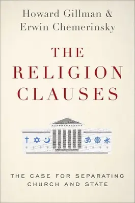 Klauzule religijne: Argumenty za rozdziałem kościoła od państwa - The Religion Clauses: The Case for Separating Church and State