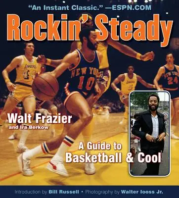 Rockin' Steady: Przewodnik po koszykówce i cool - Rockin' Steady: A Guide to Basketball & Cool