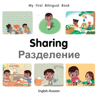 My First Bilingual Book-Sharing (angielsko-rosyjski) - My First Bilingual Book-Sharing (English-Russian)