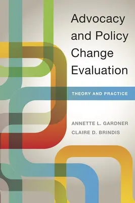 Ocena rzecznictwa i zmian politycznych: Teoria i praktyka - Advocacy and Policy Change Evaluation: Theory and Practice